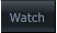 Watch Watch
